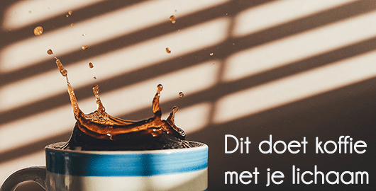 Cosa succede al tuo corpo quando bevi caffè?